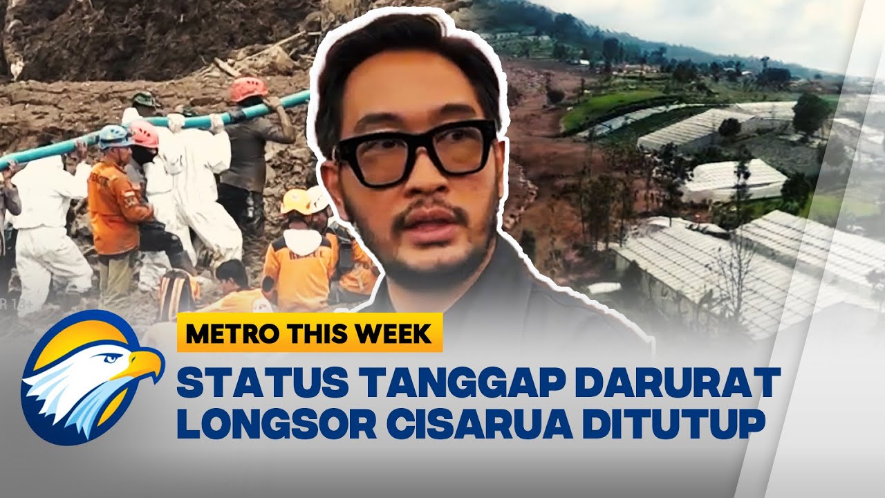 Status Tanggap Darurat Longsor Cisarua Resmi Berakhir - [Metro This Week]