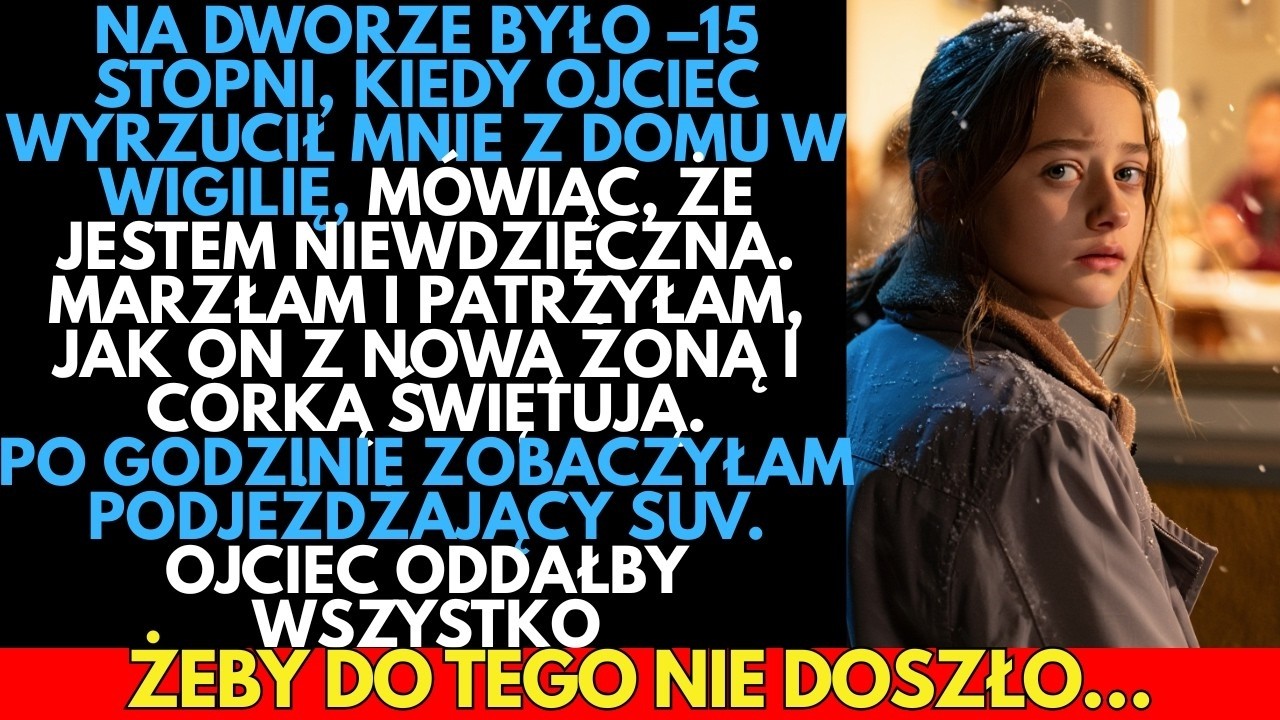 Na dworze było –15 stopni MROZU, kiedy ojciec wyrzucił mnie z domu, mówiąc, że jestem NIEWDZIĘCZNA
