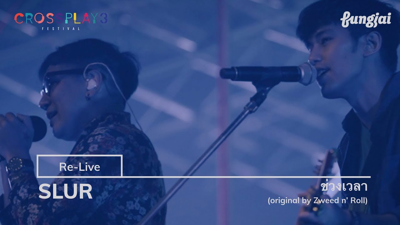 SLUR - ช่วงเวลา ⌈Live⌋ (original by Zweed n Roll) | LEO x Crossplay 3 Festival