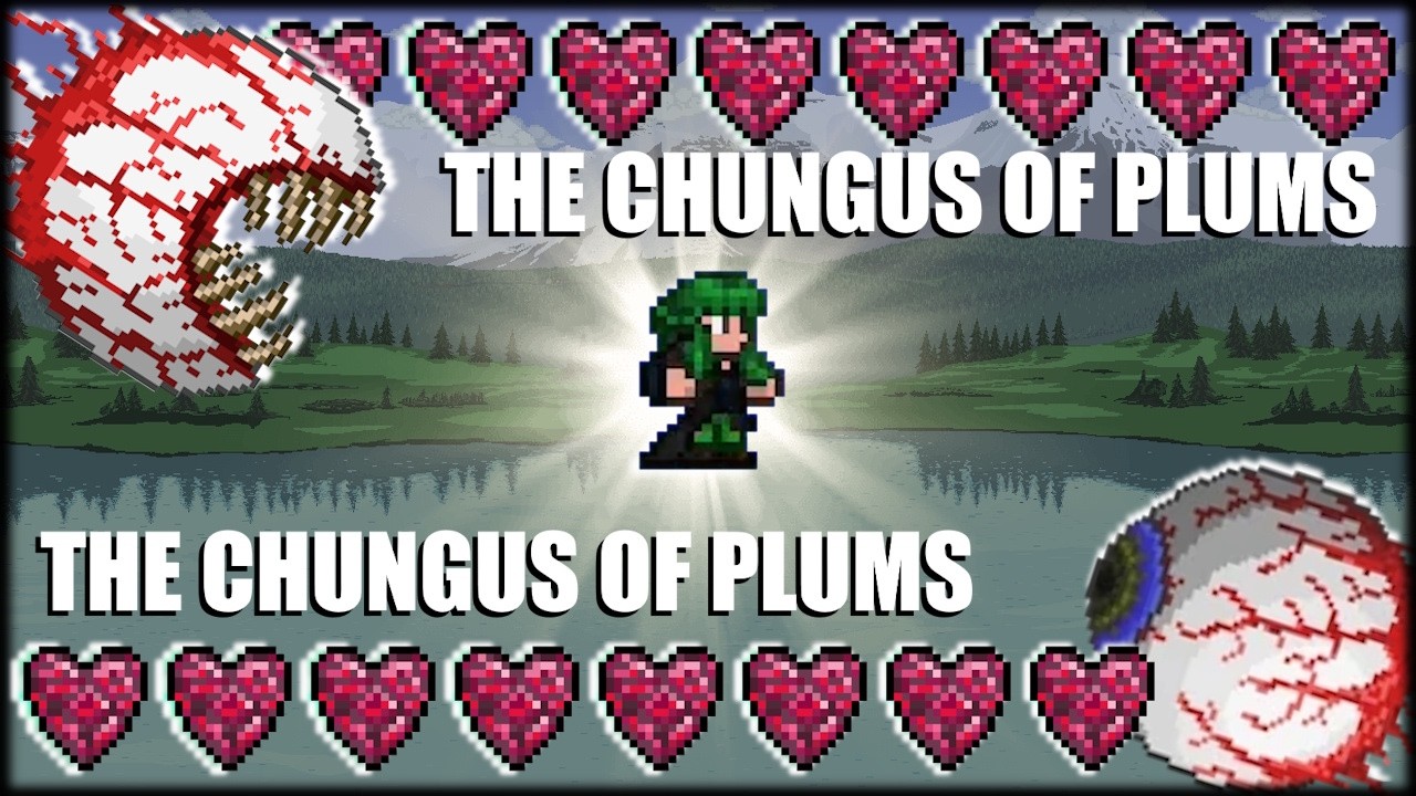 THE CHUNGUS OF PLUMS | Terraria