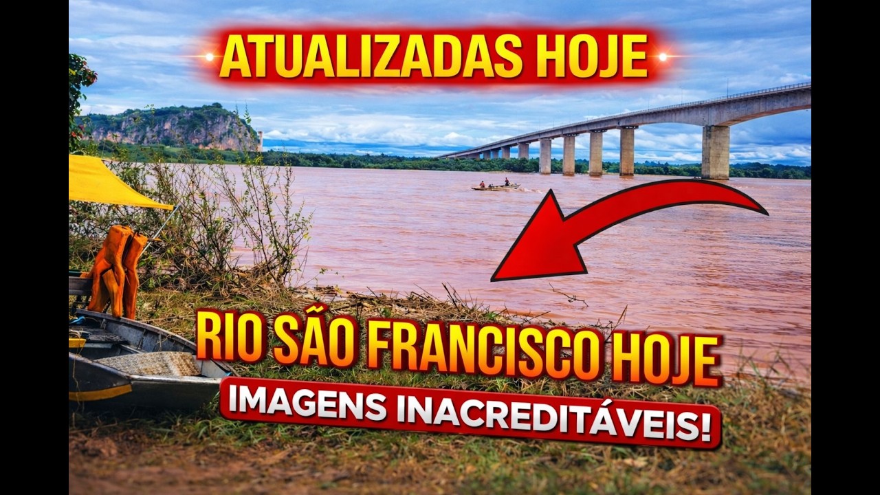 🚨 URGENTE: Rio São Francisco HOJE — Imagens Atualizadas Impressionam!