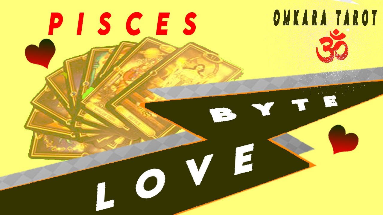 Pisces Tarot - THEY KNOW THEY HAVE TO RETURN CORRECT / Love Byte / March 2021 /