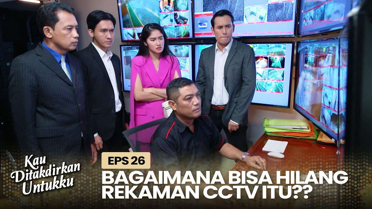 Kena Sogok! Devan Gak Terima Rekaman CCTV Itu Hilang | KAU DITAKDIRKAN UNTUKKU | EPS.26 (1/3)