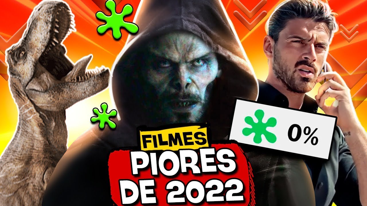 10 PIORES FILMES DE 2022! 👎🏽