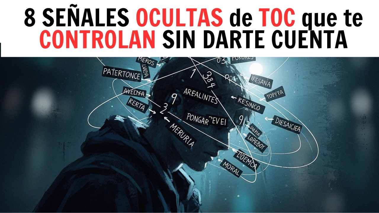 8 SEÑALES OCULTAS de TOC que te CONTROLAN SIN DARTE CUENTA (Psicología)
