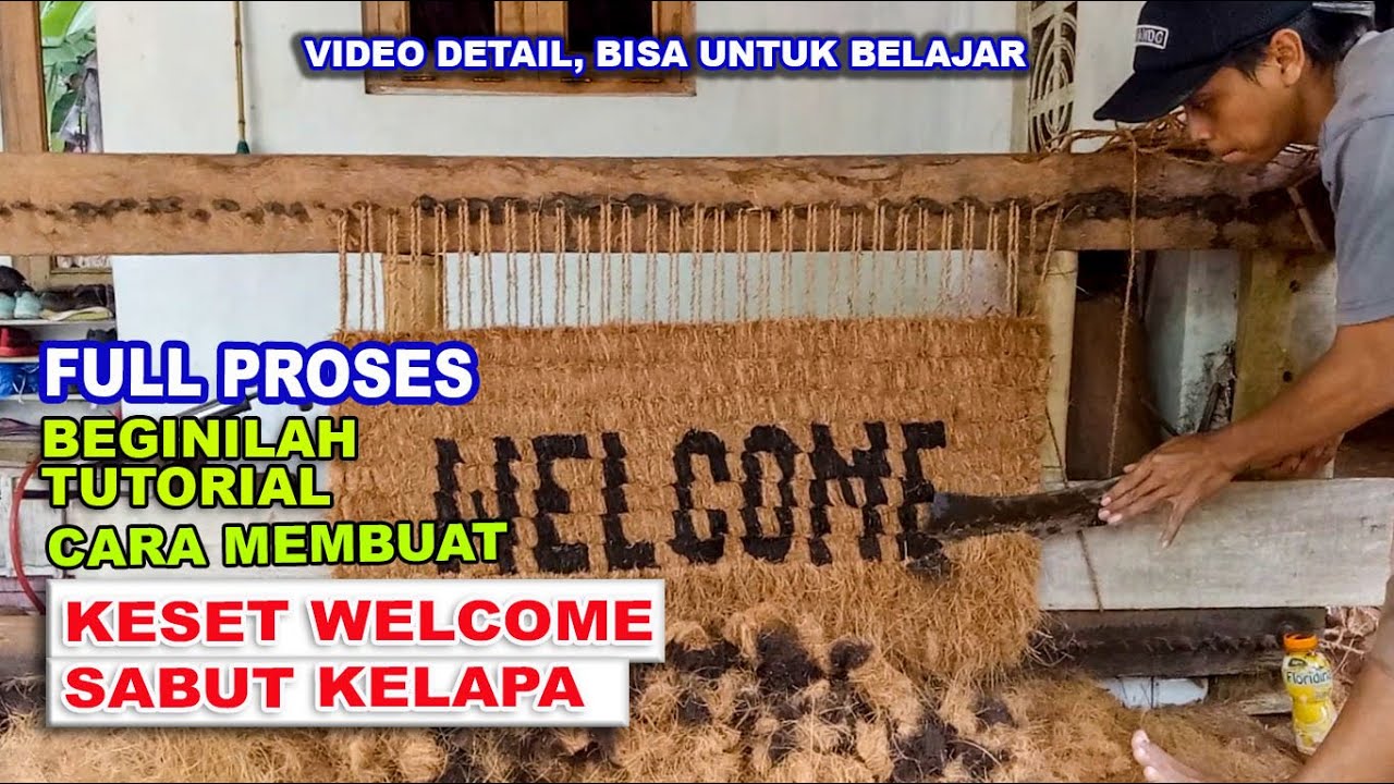 Ternyata Begini Cara Membuat Keset Welcome dari Sabut Kelapa Langsung dari Praktisinya