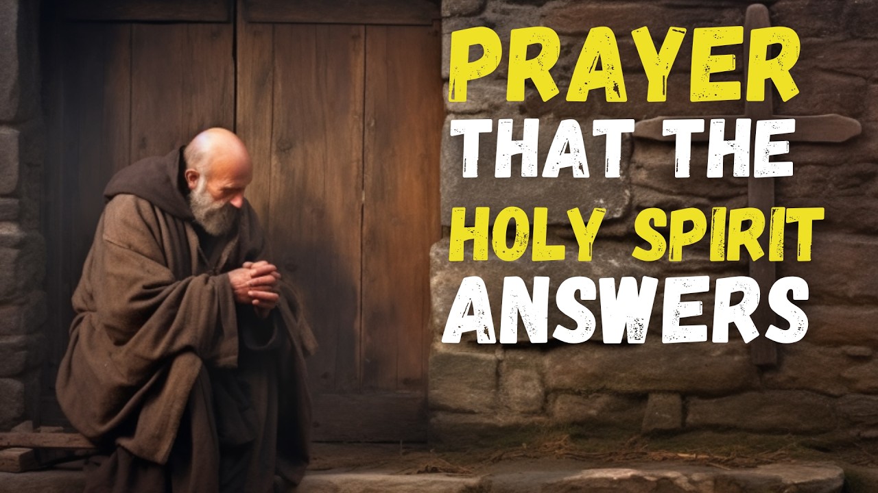 How to PRAY a PRAYER That Moves the HOLY SPIRIT During STRUGGLES