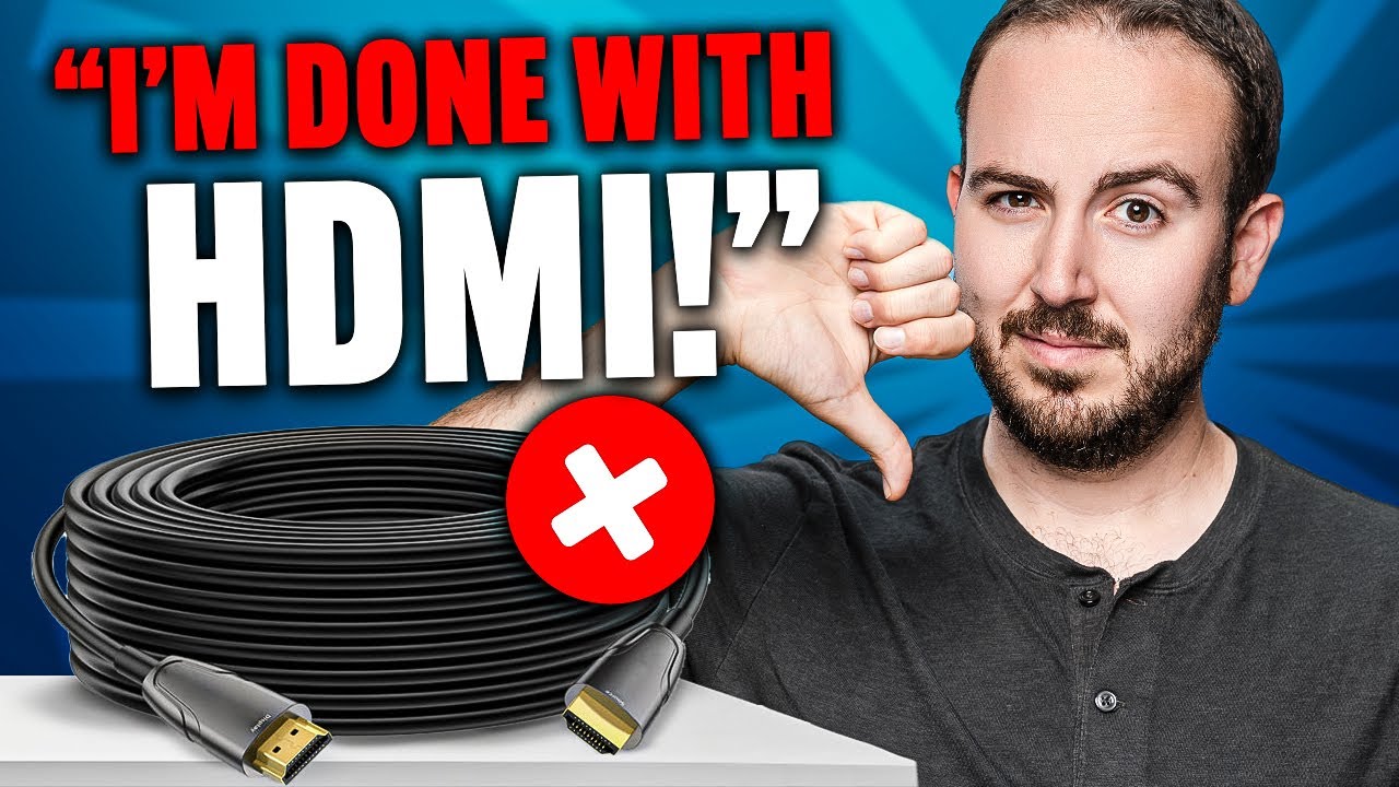 Почему я больше не использую оптоволоконные кабели HDMI
