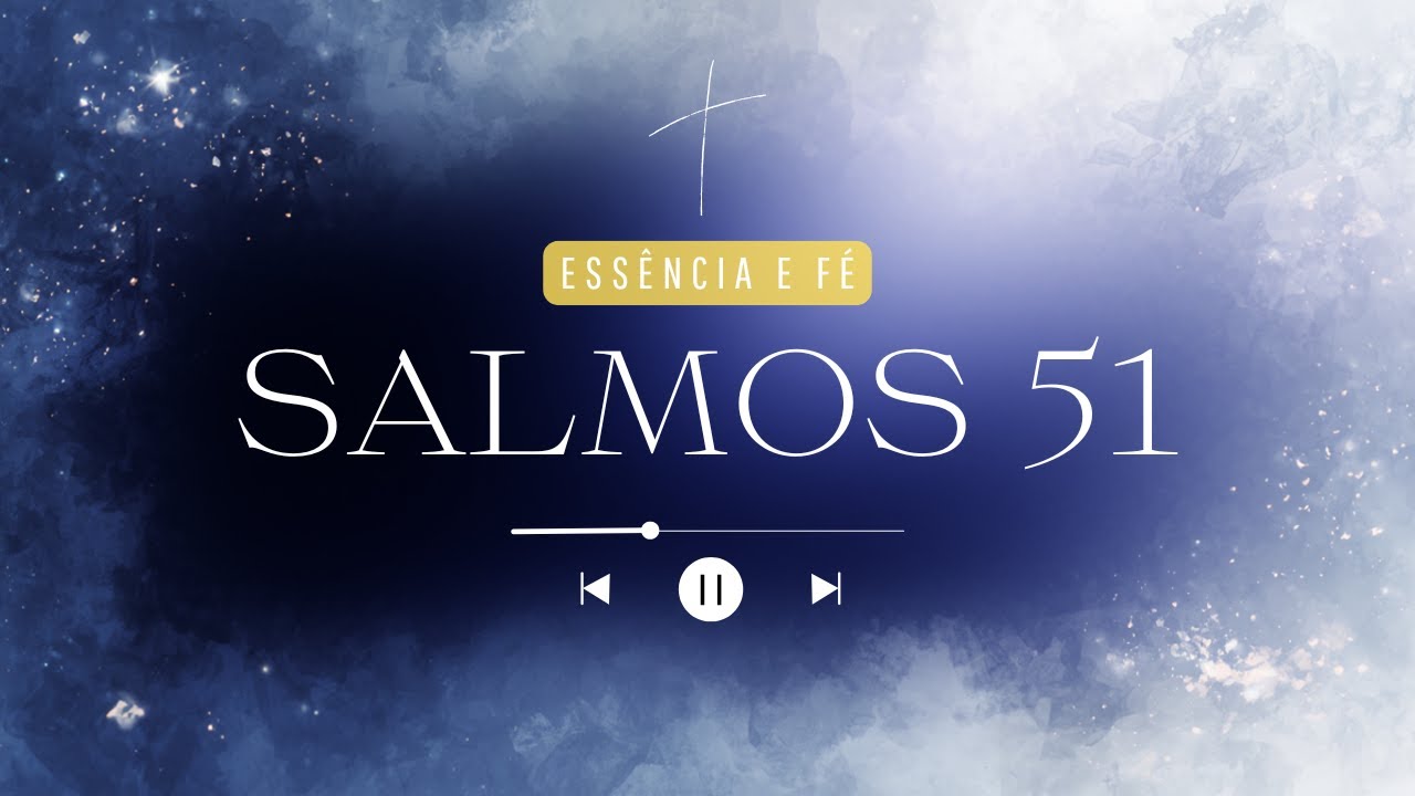 Cria em Mim - Salmo 51