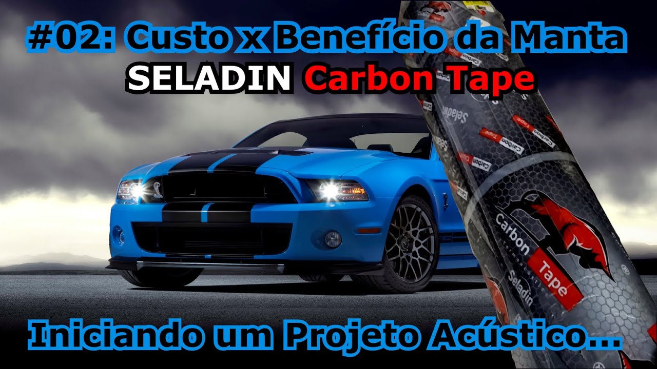 Qual é a Melhor Manta Acústica Automotiva? Será que a Manta da Seladin para Carro é Boa? #carbontape