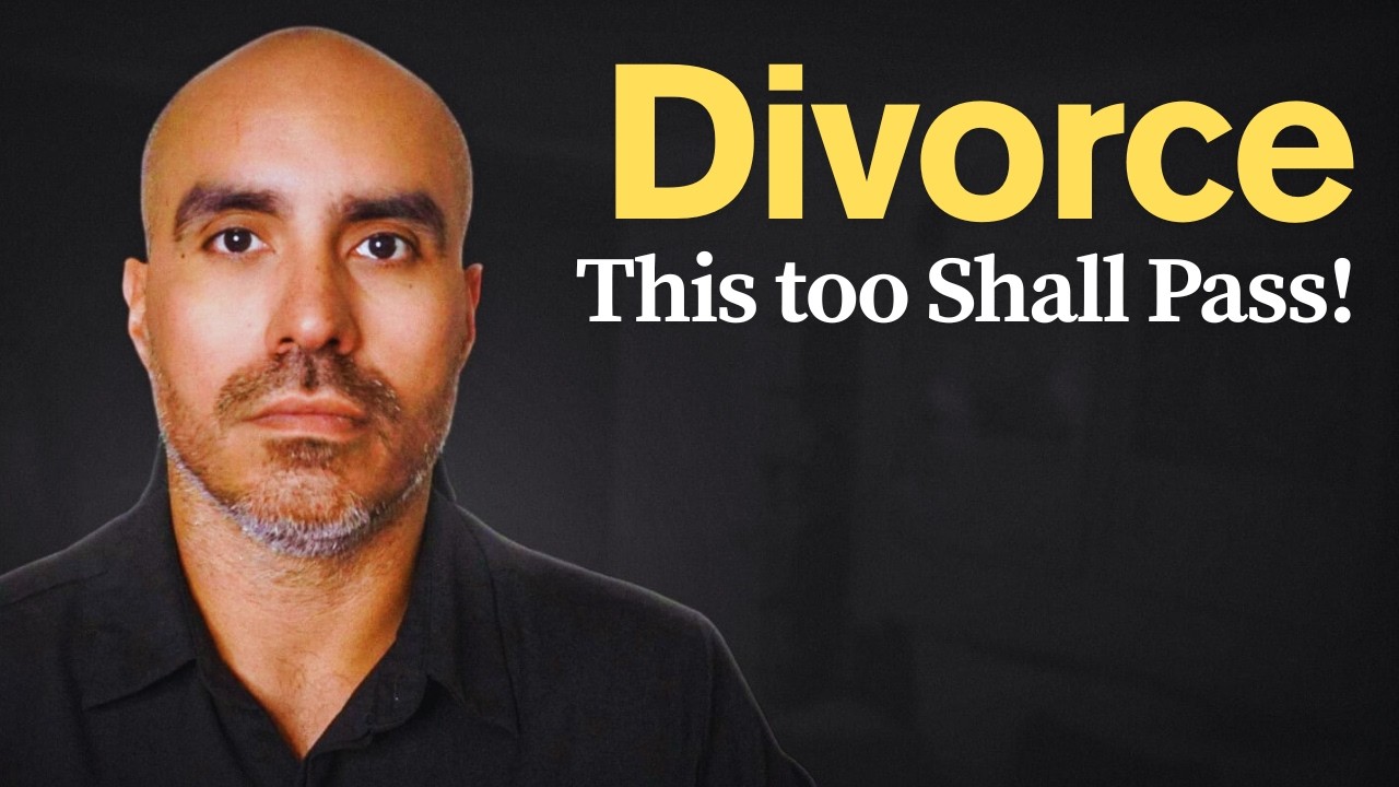 Divorce Is Temporary. The Man You Become Is Permanent