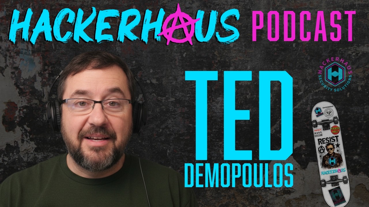 Ted Demopoulos: HackerHaus Podcast