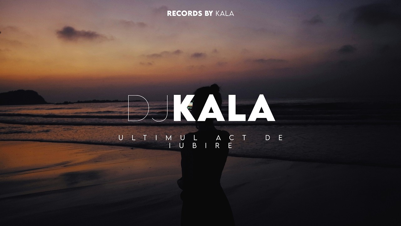 Dj Kala, Iraida - Ultimul Act De Iubire (AfroBoot Cover)