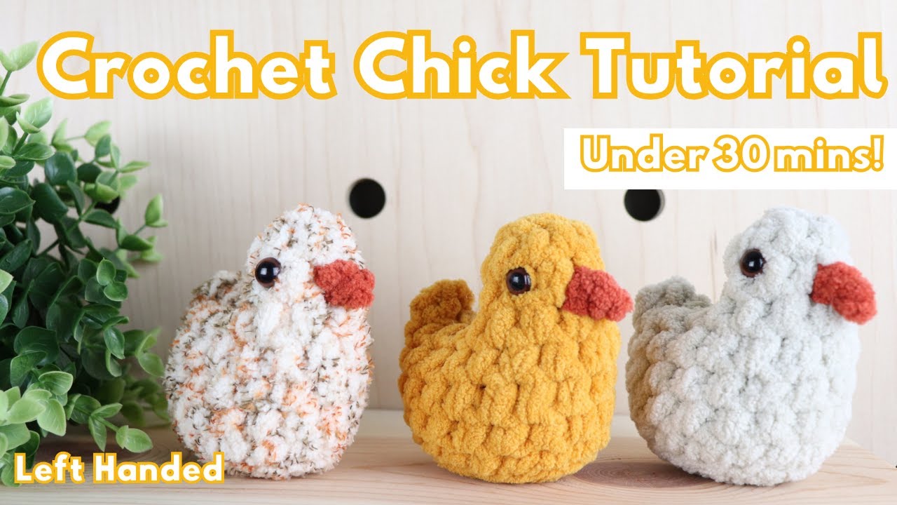 FREE Crochet Chick Pattern | Crochet Chick Tutorial Left Handed | Chicken Crochet Amigurumi Left
