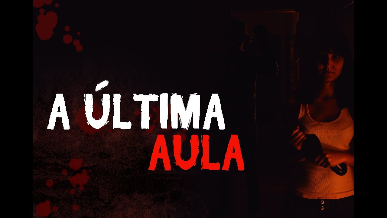 A &Uacute;ltima aula - Filme