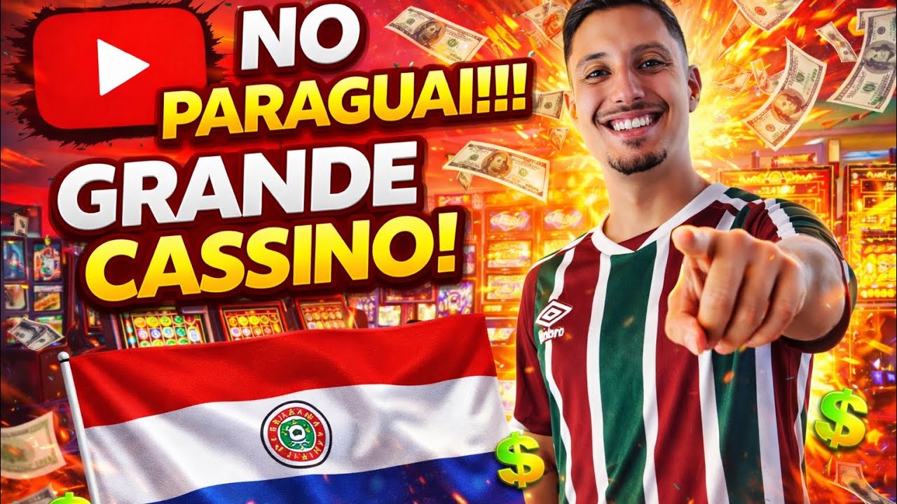 CASSINO NO PARAGUAI 🇵🇾