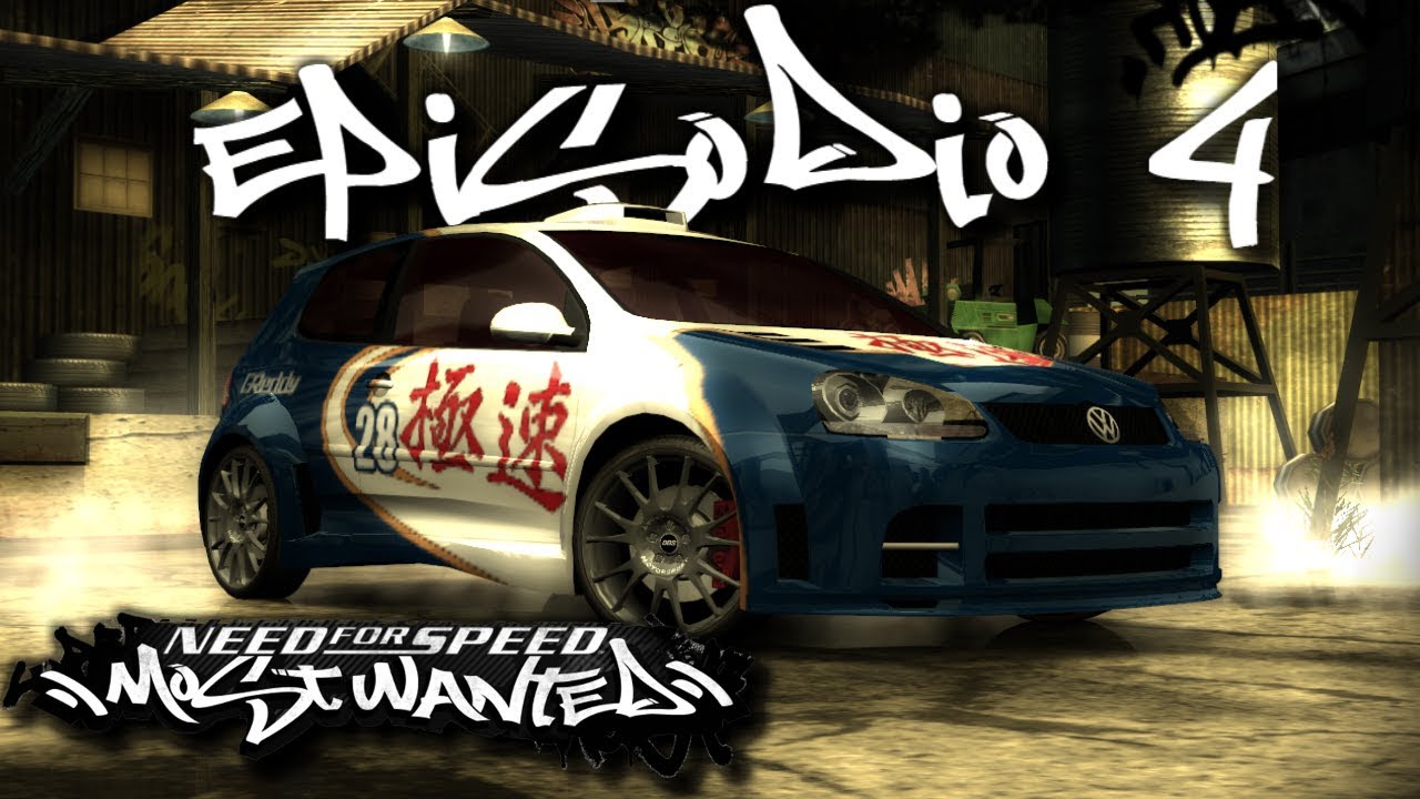 Need For Speed Most Wanted | Episodio 4 | 