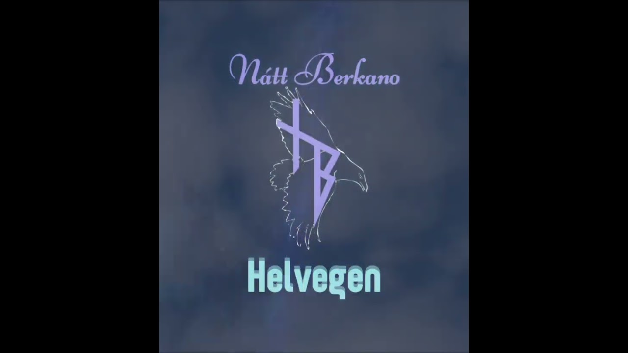 N&aacute;tt Berkano - Helvegen (Visual) Wardruna cover
