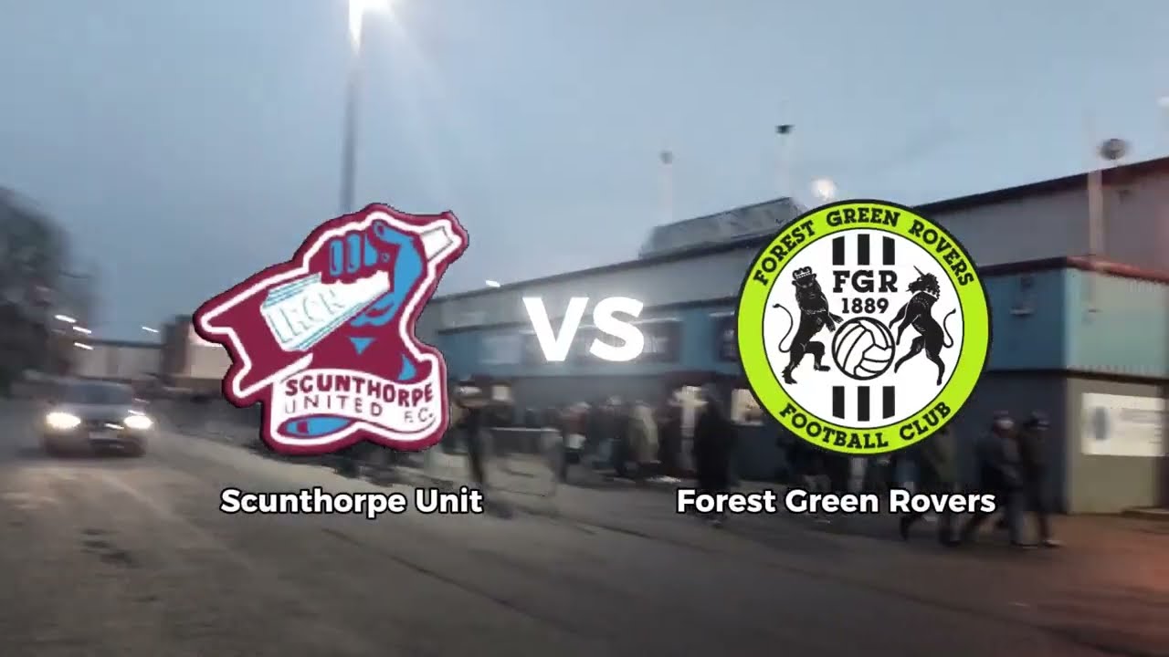 Scunthorpe United Vs Forest Green Rovers National league