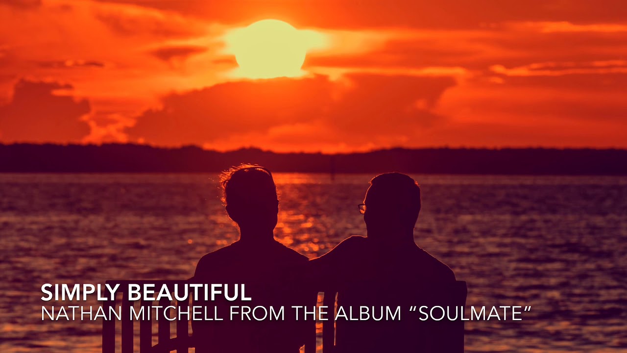 Nathan Mitchell - Simply Beautiful