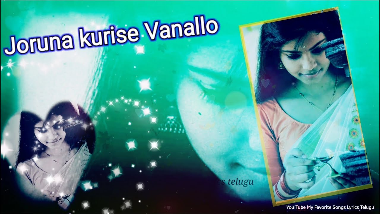 Joruna kurise VanalloYende Nuvvanta Song lyrics Romantic Whatsspp Video 🍫👍