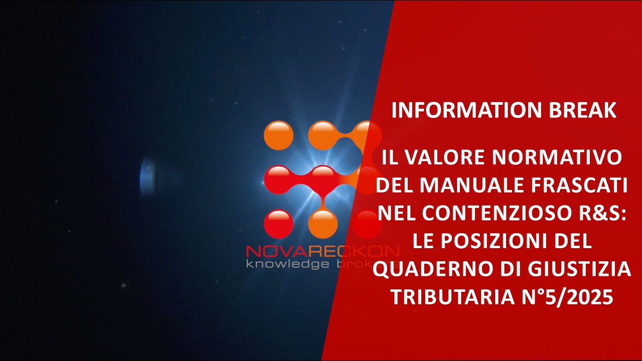 INFORMATION BREAK – IL VALORE DEL MANUALE DI FRASCATI NEL QUADERNO DI GIUSTIZIA TRIBUTARIA N° 5/2025