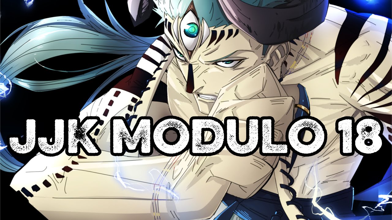 JJK MODULO CHAPTER 18!