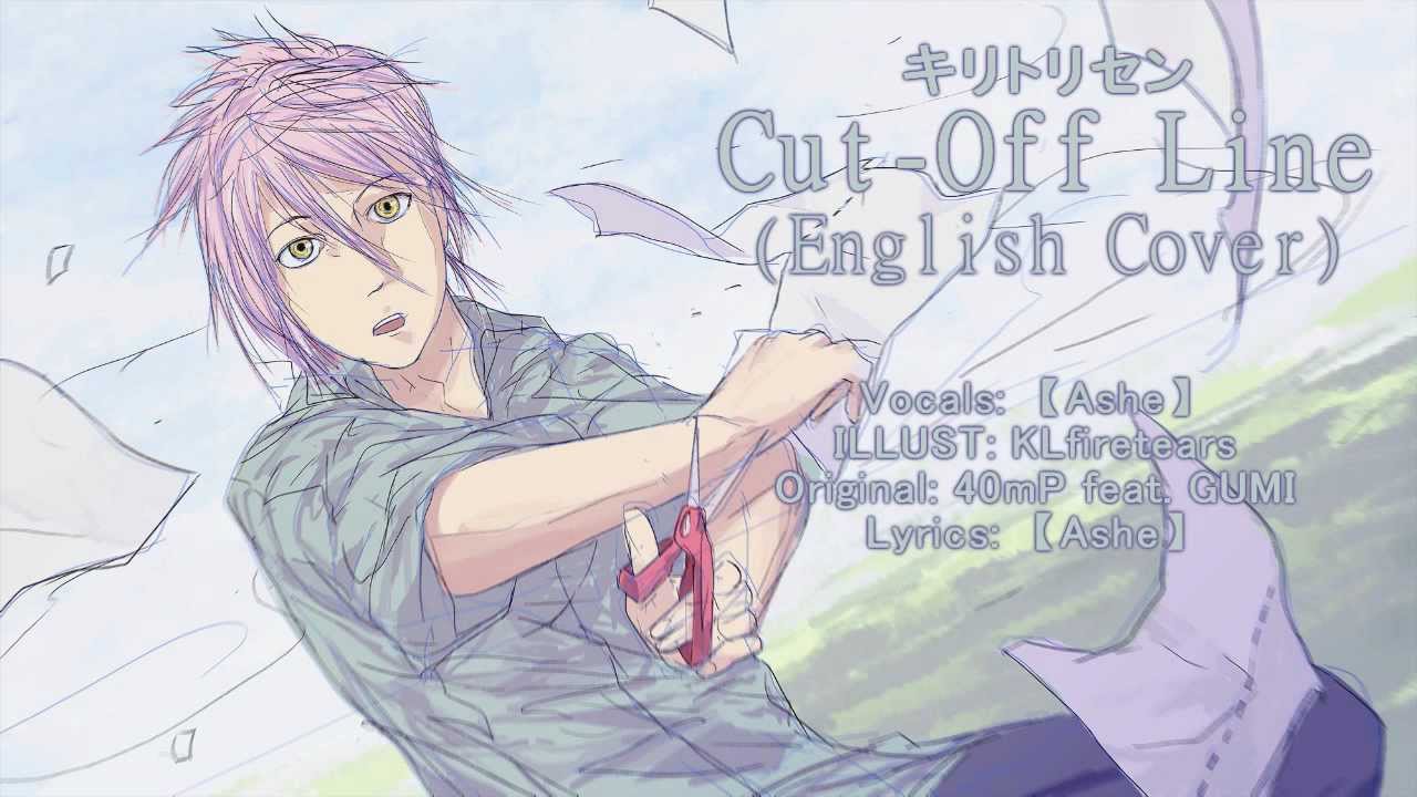 [Vocaloid] 『Cut-Off Line』 【Ashe】 - English