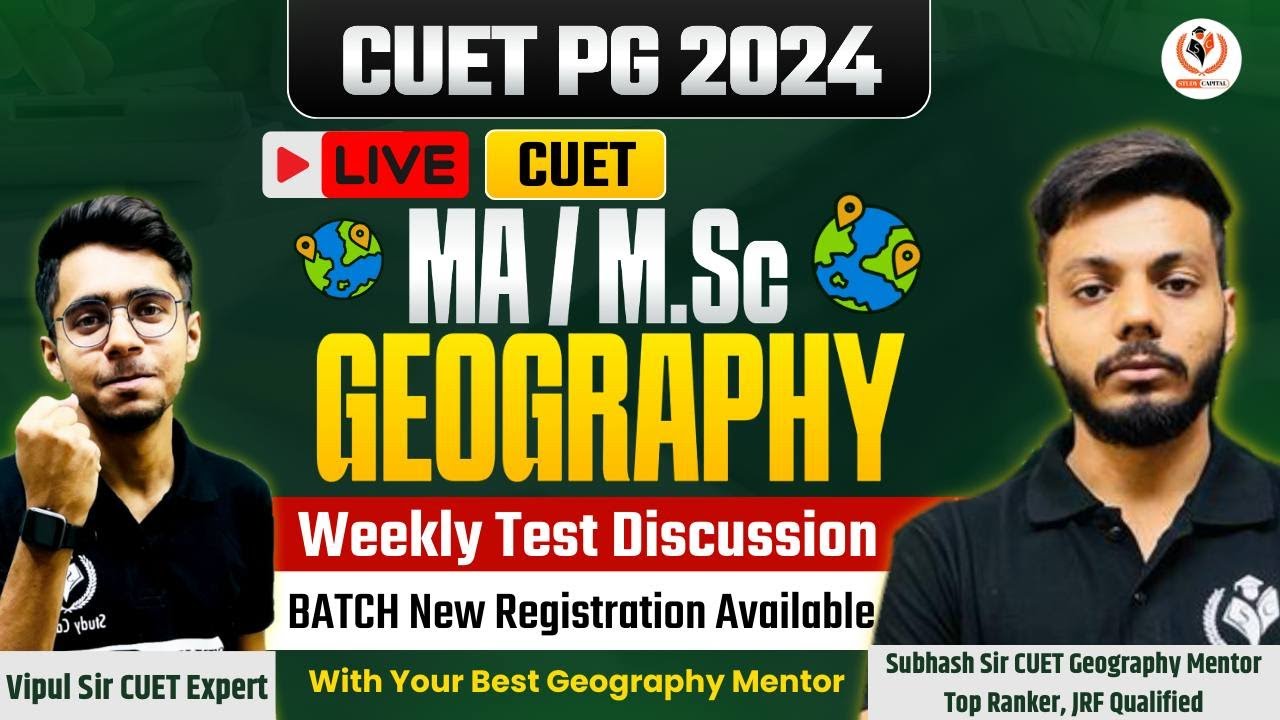 CUET PG 2024 Live | CUET MA/MSc Geography 2024 | Weekly Test Discussion with Study Capital CUET