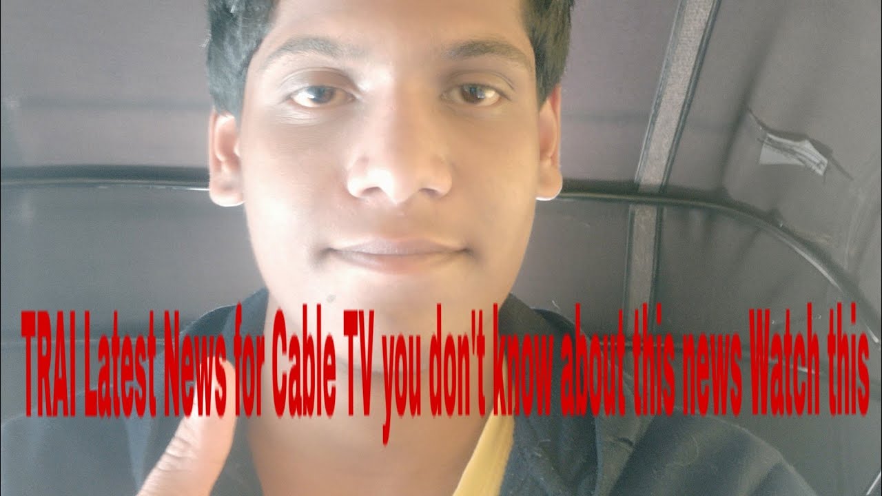 TRAI Latest News for Cable TV,Date extends to 31st Jan for Selecting Channels.