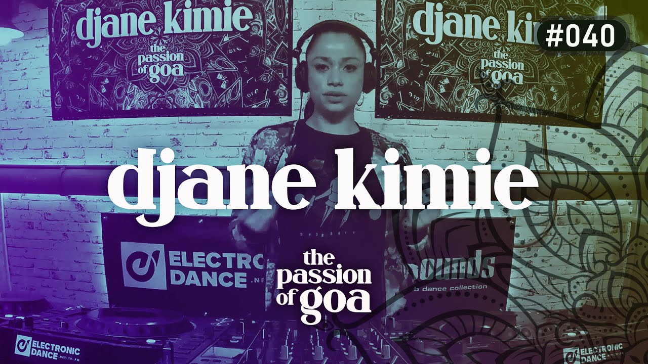 DJANE KIMIE - The Passion Of Goa #40