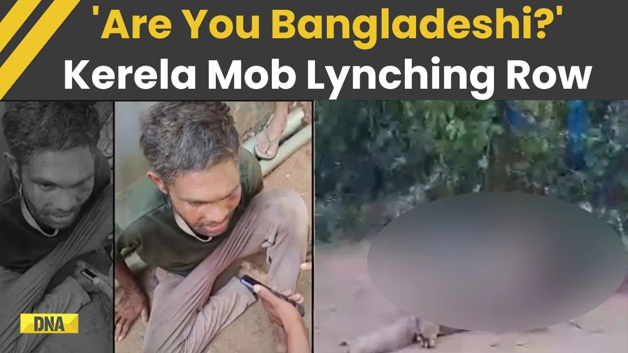 Kerala News: &lsquo;Are You Bangladeshi?&rsquo; Mob In Kerala Asks Migrant Worker Before Lynching In Kerala