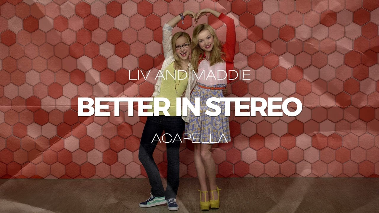 Dove Cameron (From "Liv & Maddie") - Better In Stereo (ACAPELLA)