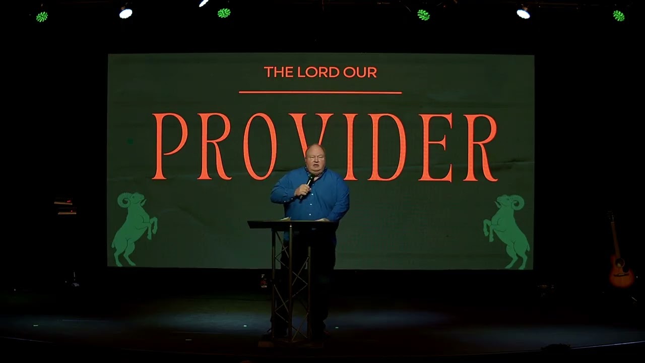The Lord Our Provider - Pastor Bob Hankins