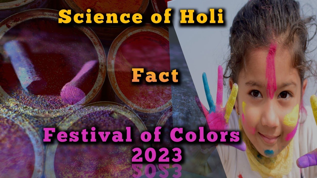Science of Holi | Fact | Festival of Colors in 2023 #holi