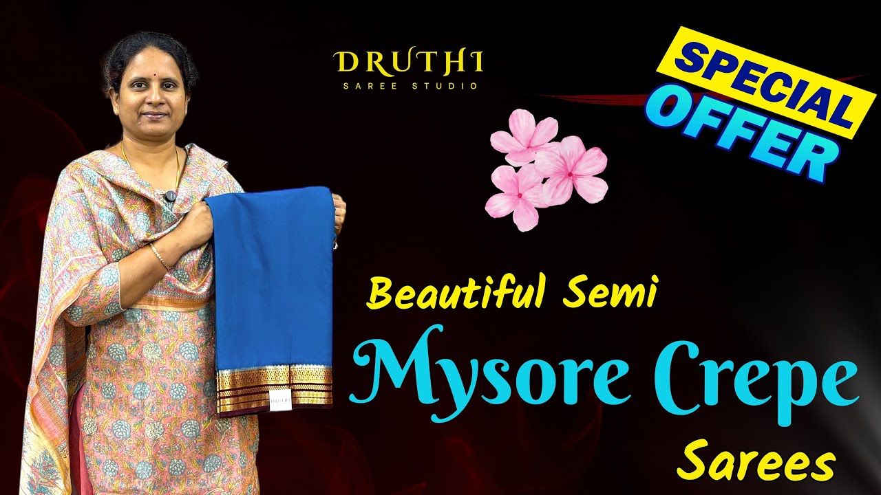 Semi Mysore Crepe Sarees | Flat 10% Off Elegant Collection @ Druthi Sarees Nagole Hyderabad