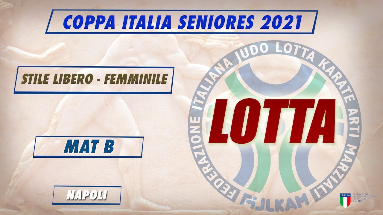 Lotta - Coppa Italia Stile Libero e Femminile 2021 - MAT B