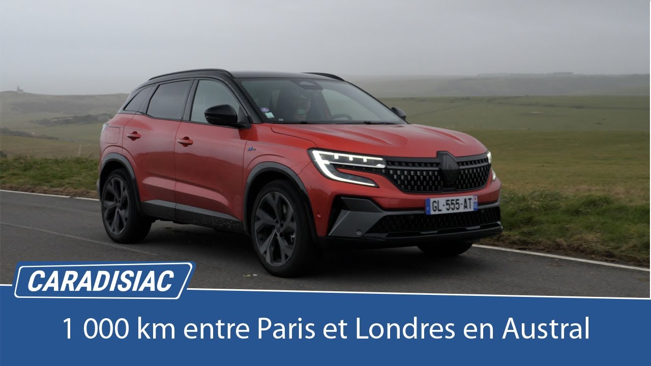1 000 km entre Paris et Londres en Renault Austral -  Réflexions en SUV familial moderne