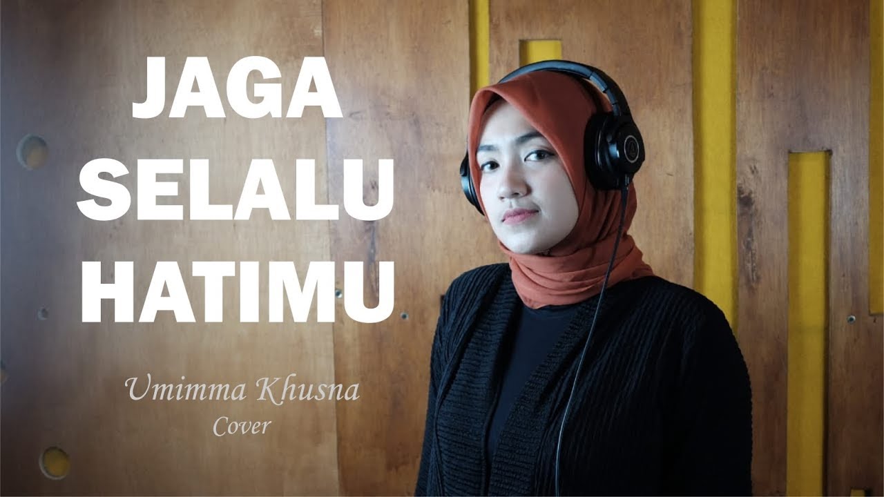 JAGA SELALU HATIMU ( SEVENTEEN ) - UMIMMA KHUSNA OFFICIAL LIVE COVER