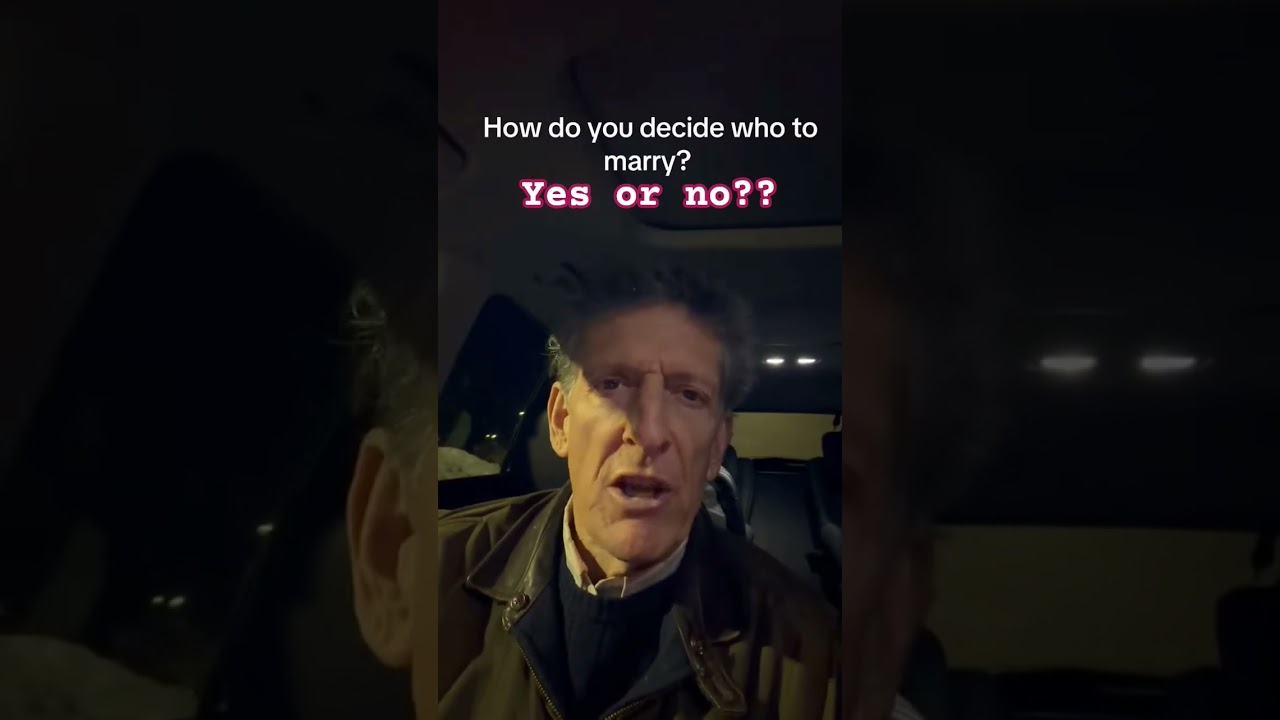 How to decide who to marry???