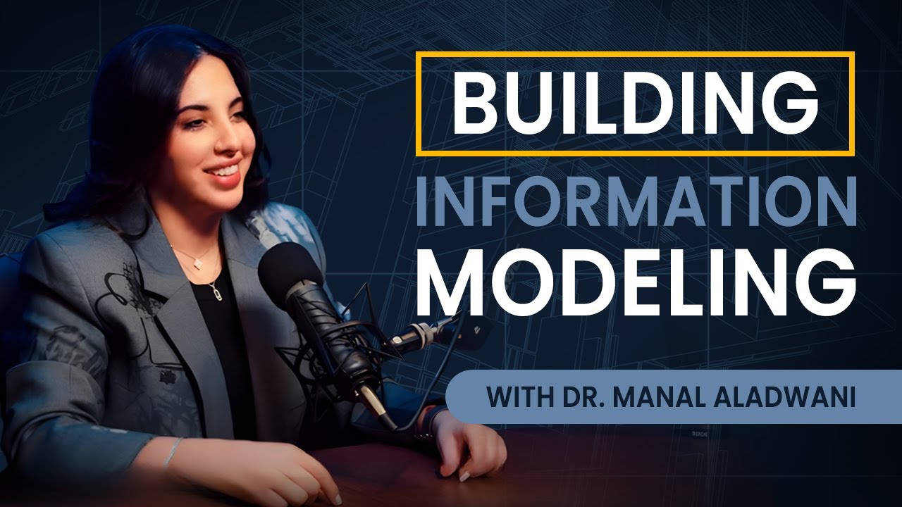 Building Information Modeling | Dr. Manal Aladwani