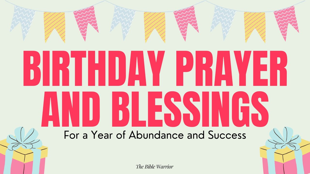 Birthday Prayer Wishes: Birthday Prayer and Blessings for You | The Bible Warrior