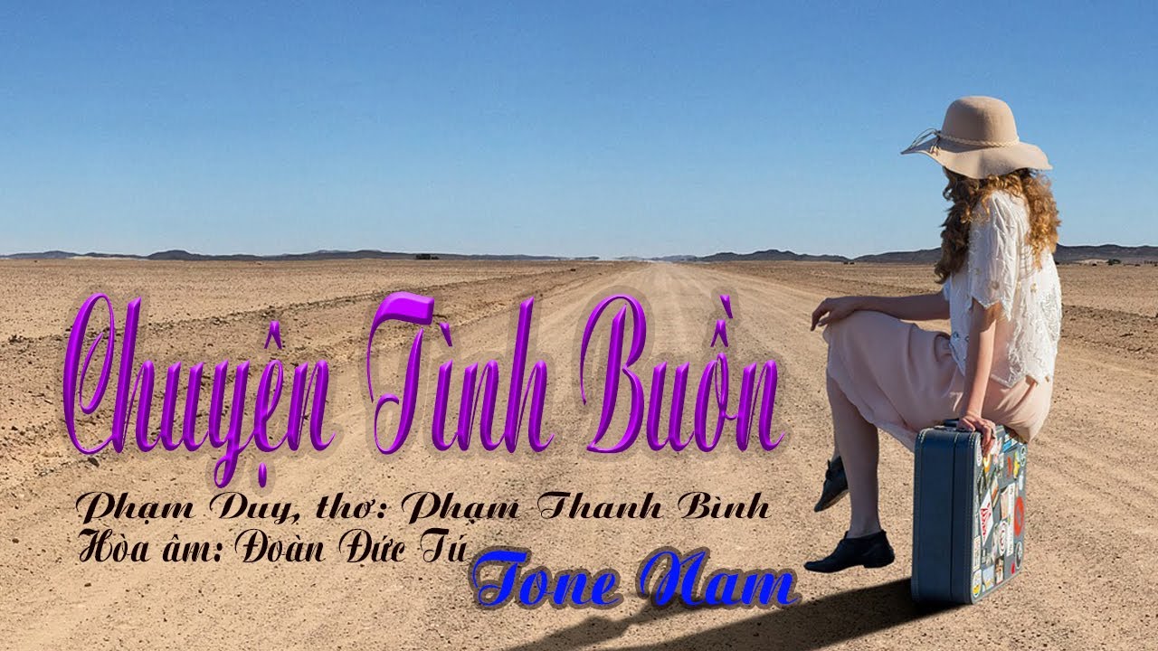 karaoke Chuyện Tình Buồn_ Giọng Nam_ Sáng tác Phạm Duy_ Hòa âm Đoàn Đức Tú