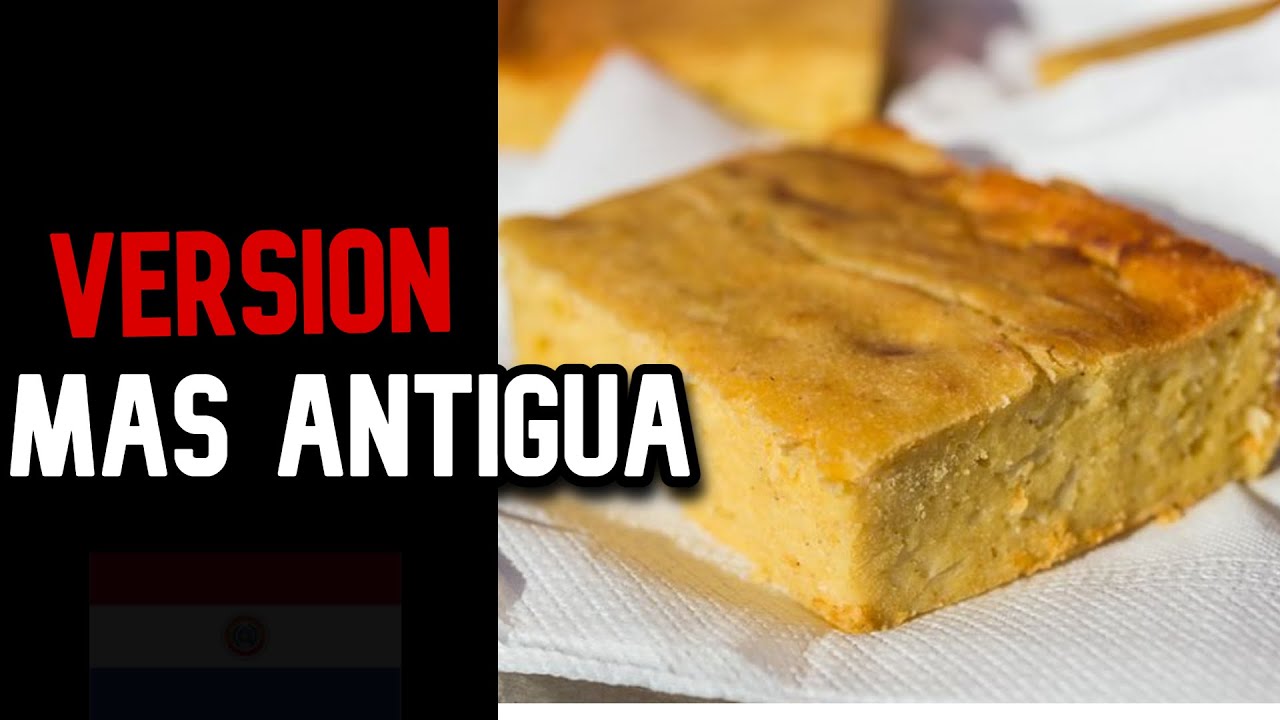 &iquest;Cu&aacute;l es el ORIGEN de la SOPA PARAGUAYA? La &uacute;nica SOPA SOLIDA en el mundo | versi&oacute;n antigua