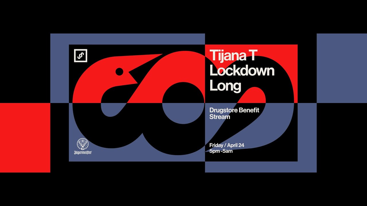 Tijana T Lockdown Long / Drugstore Benefit Stream
