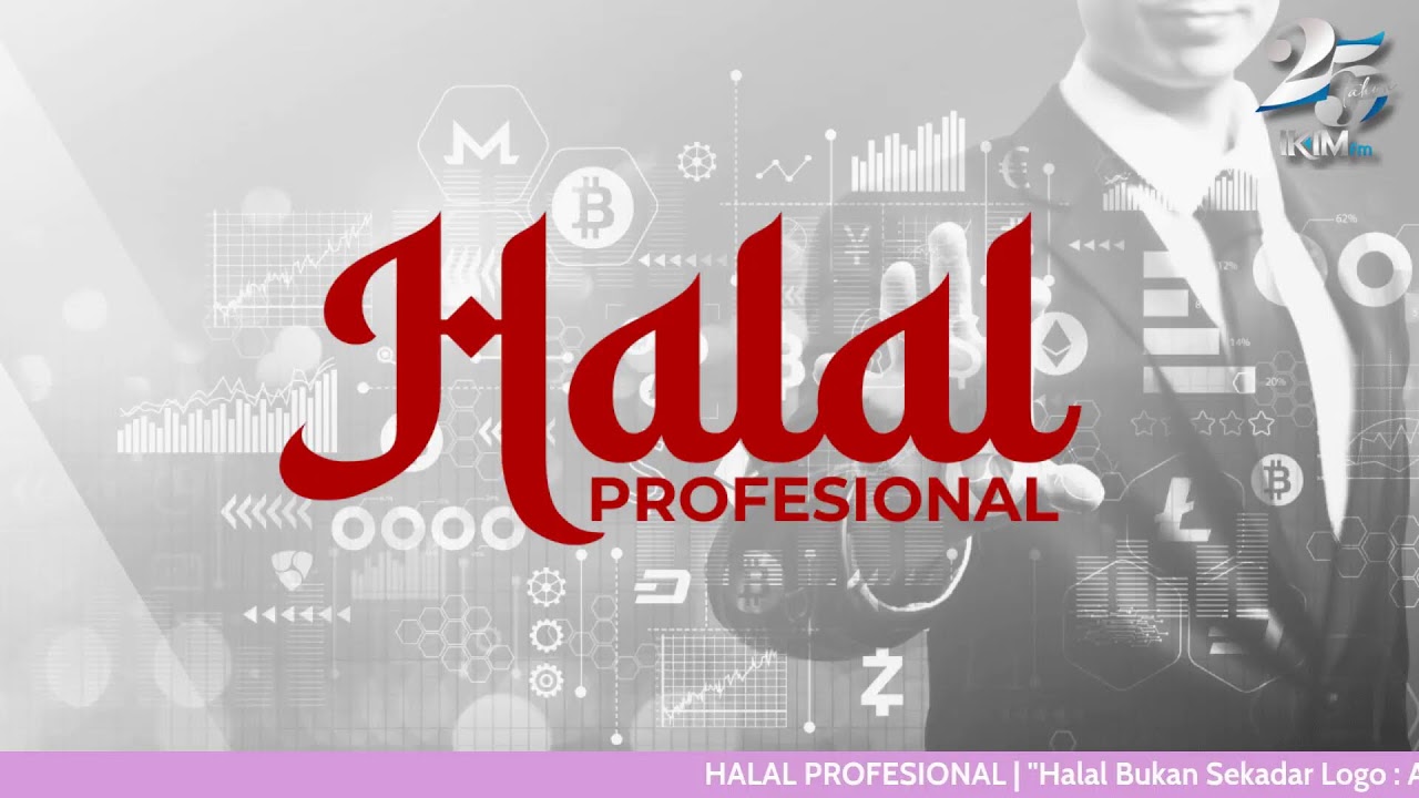 HALAL PROFESIONAL | "Halal Bukan Sekadar Logo : Amanah Makanan, Kesihatan & Planet"