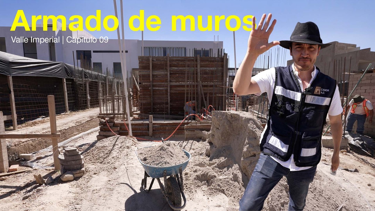 Armados para los muros de concreto| Valle Imperial |  Capítulo 09