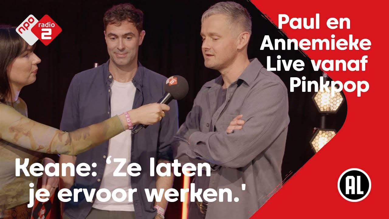 Keane blikt vooruit op Pinkpop-optreden: 'Heerlijk om terug te zijn' | NPO Radio 2