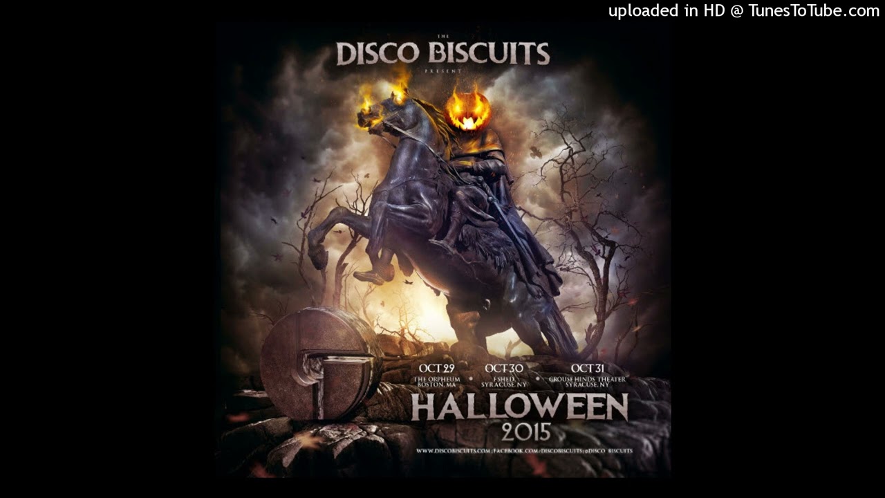 The Disco Biscuits • 10/31/15 • Once The Fiddler Paid
