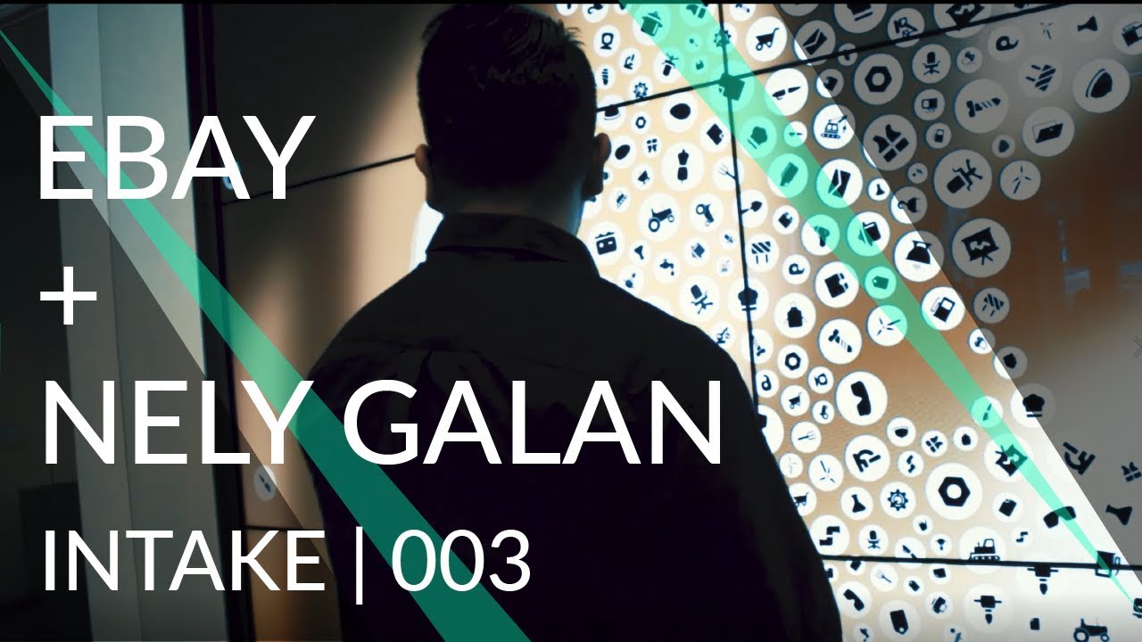 EBAY, NELY GALAN | INTAKE 003